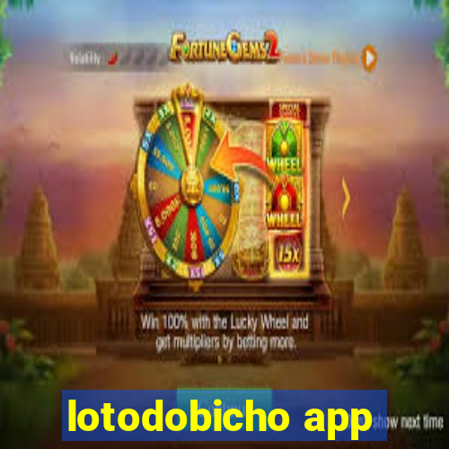 lotodobicho app